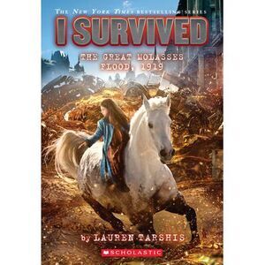 I Survived the Great Molasses Flood, 1919 (I Survived #19): Volume 19 -- Lauren